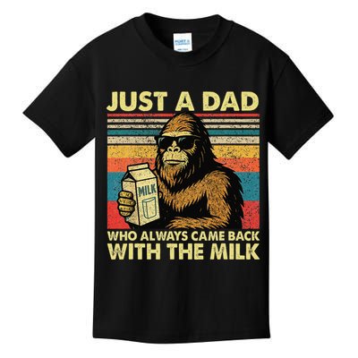 Bigfoot Papa Just A Dad Who Always Came Back With The Milk Kids T-Shirt