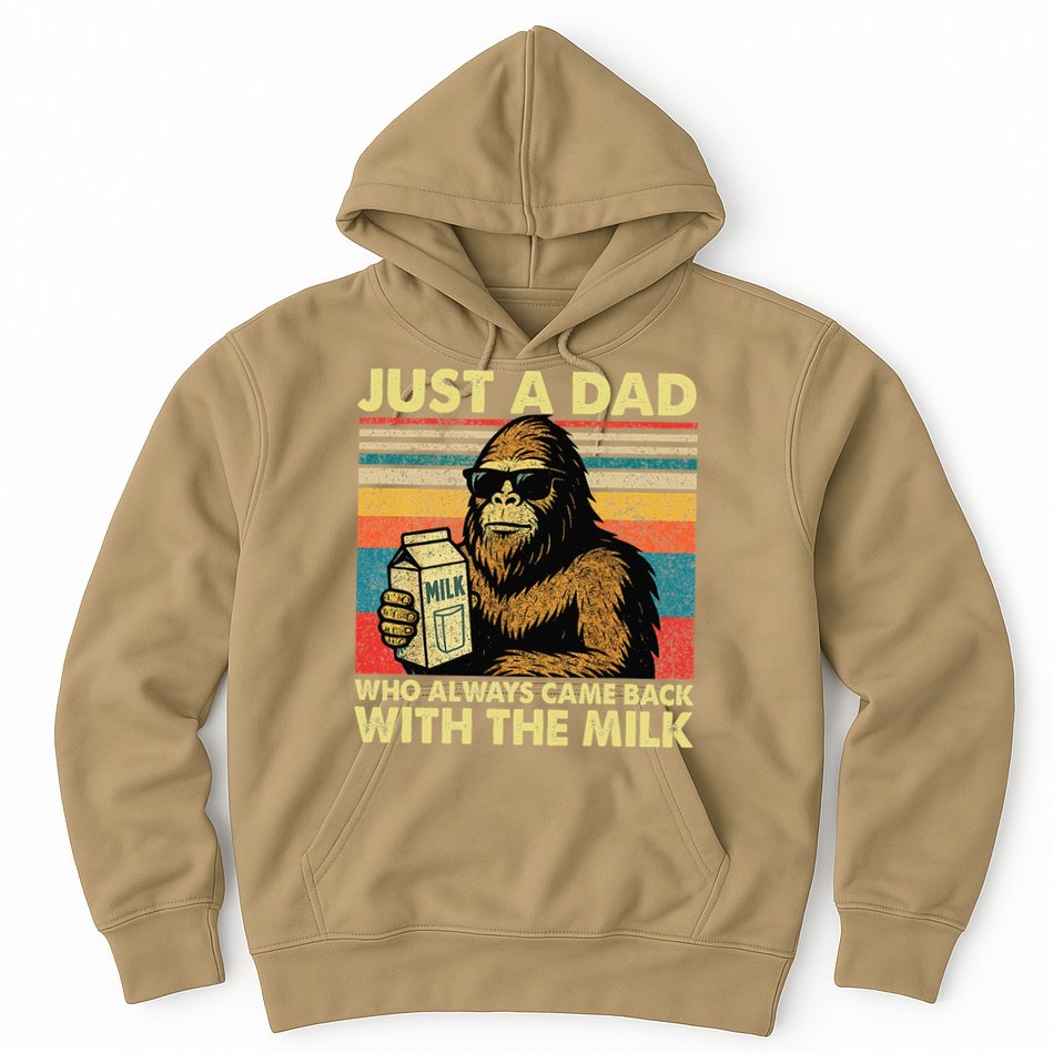 Bigfoot Papa Just A Dad Who Always Came Back With The Milk Hoodie