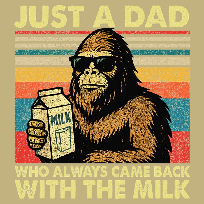 Bigfoot Papa Just A Dad Who Always Came Back With The Milk Long Sleeve Shirt