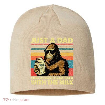 Bigfoot Papa Just A Dad Who Always Came Back With The Milk Sustainable Beanie