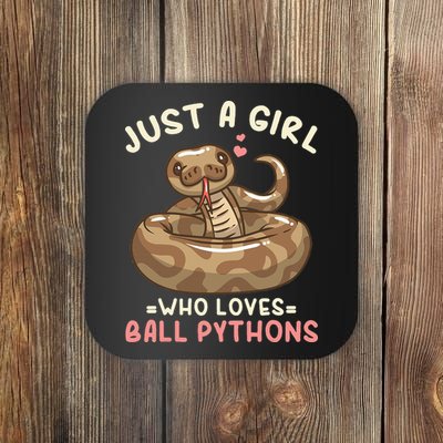 Ball Python Just A Girl Who Loves Ball Pythons Coaster
