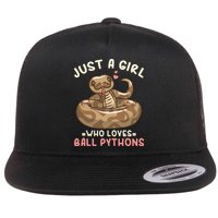 Ball Python Just A Girl Who Loves Ball Pythons Flat Bill Trucker Hat