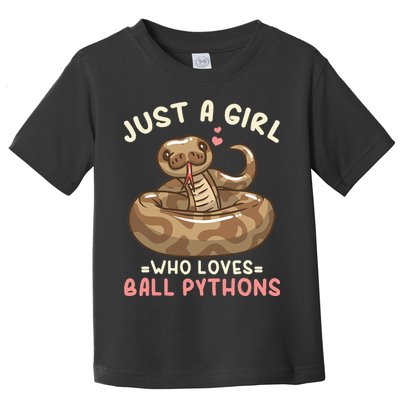 Ball Python Just A Girl Who Loves Ball Pythons Toddler T-Shirt