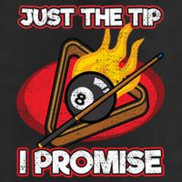 Billiards Player Just The Tip Promise Magic Shot Pool Funny Gift Cool Comfort Performance Bucket Hat