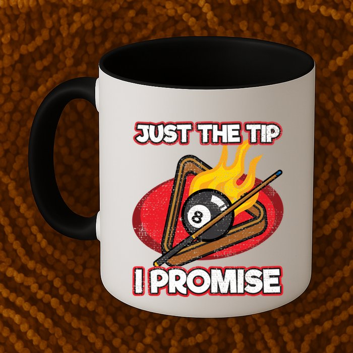 Billiards Player Just The Tip Promise Magic Shot Pool Funny Gift Mug