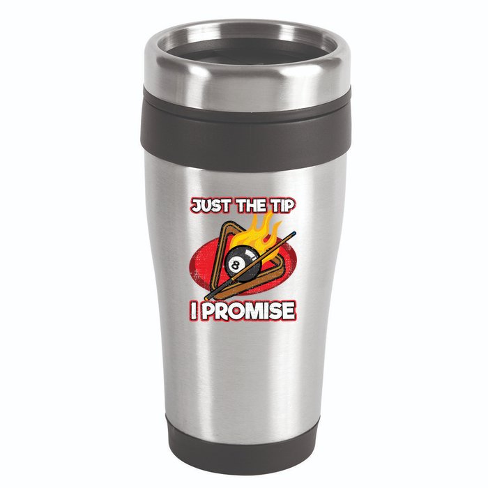 Billiards Player Just The Tip Promise Magic Shot Pool Funny Gift 16oz Travel Tumbler