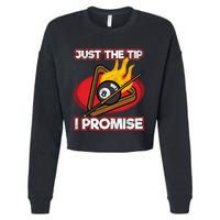 Billiards Player Just The Tip Promise Magic Shot Pool Funny Gift Cropped Pullover Crew