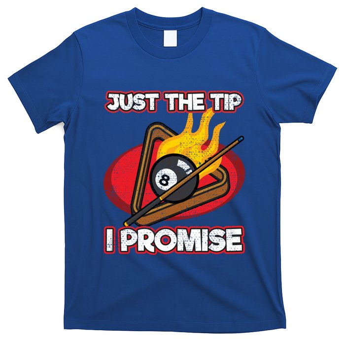 Billiards Player Just The Tip Promise Magic Shot Pool Funny Gift T-Shirt