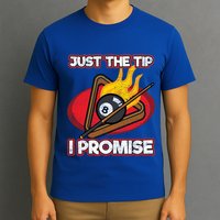 Billiards Player Just The Tip Promise Magic Shot Pool Funny Gift T-Shirt