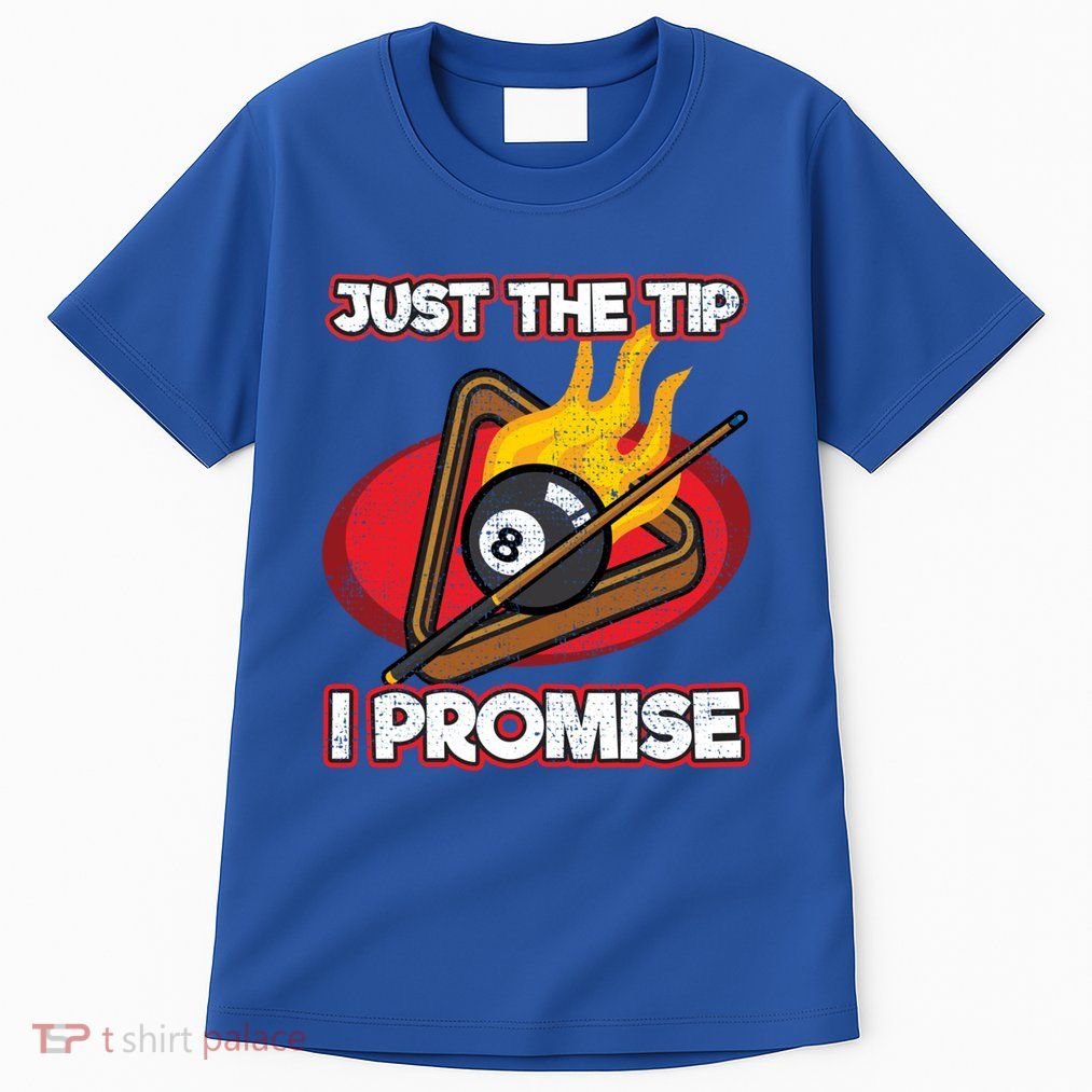 Billiards Player Just The Tip Promise Magic Shot Pool Funny Gift Tall T-Shirt