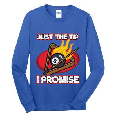 Billiards Player Just The Tip Promise Magic Shot Pool Funny Gift Tall Long Sleeve T-Shirt