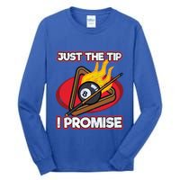 Billiards Player Just The Tip Promise Magic Shot Pool Funny Gift Tall Long Sleeve T-Shirt