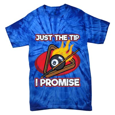 Billiards Player Just The Tip Promise Magic Shot Pool Funny Gift Tie-Dye T-Shirt