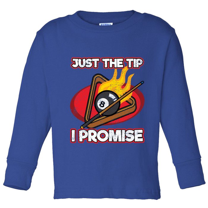 Billiards Player Just The Tip Promise Magic Shot Pool Funny Gift Toddler Long Sleeve Shirt