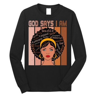 Black Powerful Juneteenth African American God Says I Am Long Sleeve Shirt