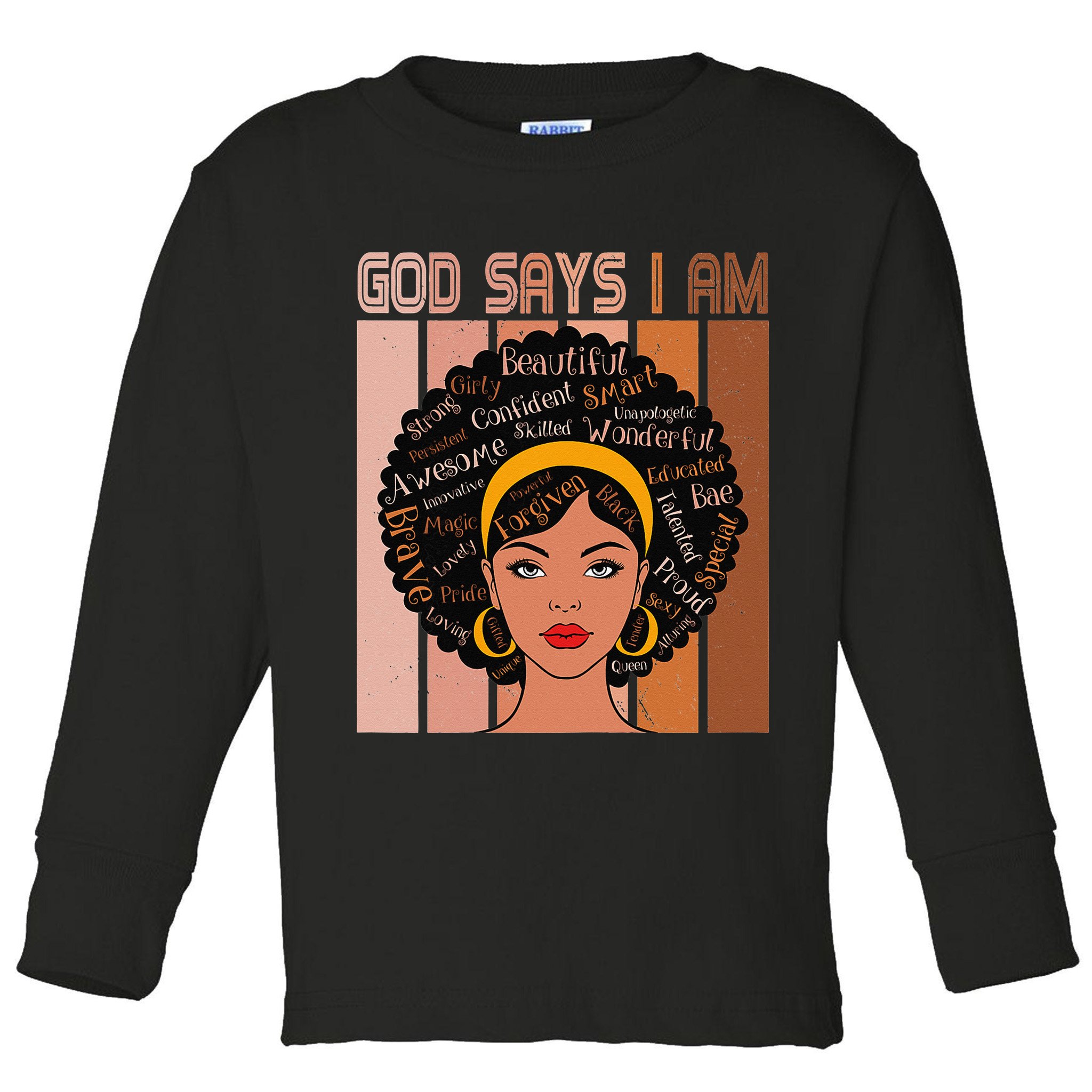 Black Powerful Juneteenth African American God Says I Am Toddler Long Sleeve Shirt