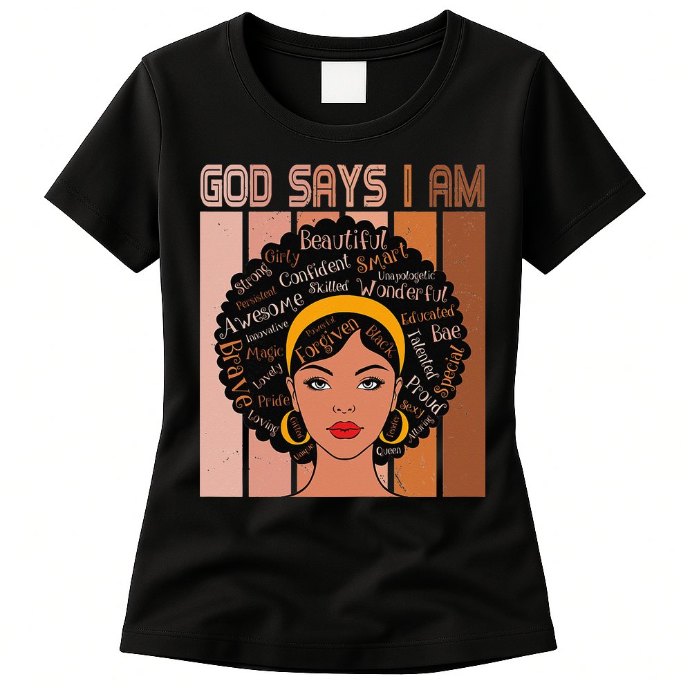Black Powerful Juneteenth African American God Says I Am Womens T-Shirt