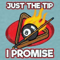 Billiards Player Just The Tip Promise Magic Shot Pool Cute Gift Sueded Cloud Jersey T-Shirt