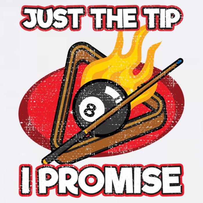 Billiards Player Just The Tip Promise Magic Shot Pool Cute Gift Garment-Dyed Sweatshirt