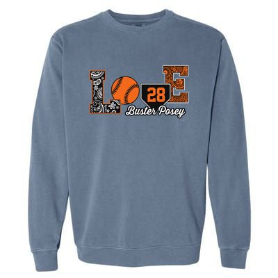 Buster Posey Love My Player Meaningful Gift Meaningful Gift Apparel Garment-Dyed Sweatshirt