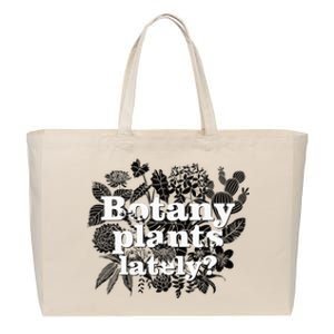 Botany Plants Lately Funny Plant Collector Spring Gardener Cotton Canvas Jumbo Tote