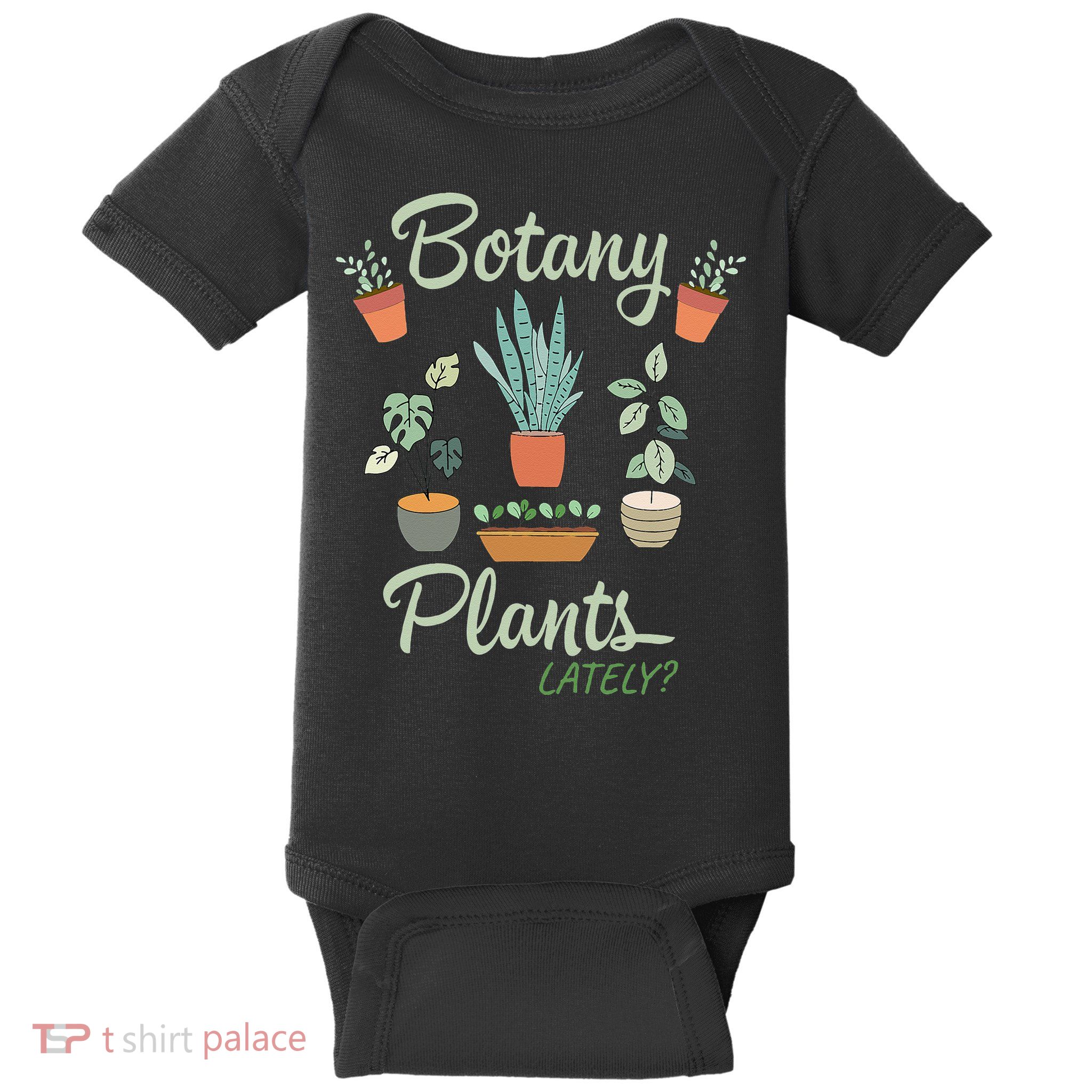 botany plants lately gardening humor plant pun gardener Baby Bodysuit
