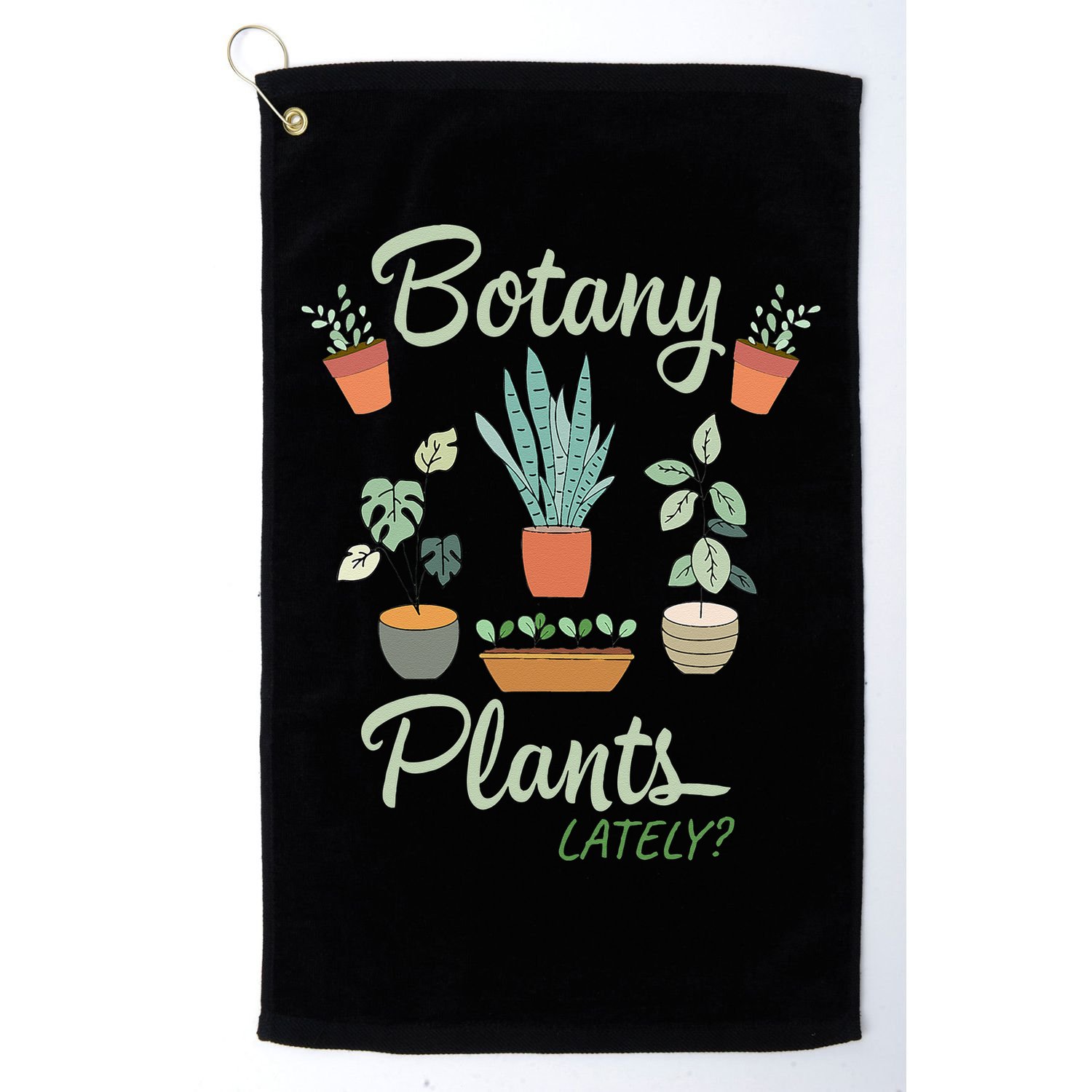 botany plants lately gardening humor plant pun gardener Golf Towel