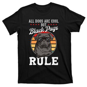 Black Pug Lovers Black Pugs Rule Funny Black Pug T-Shirt