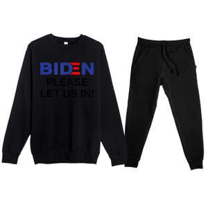 Biden Please Let Us In Premium Crewneck Sweatsuit Set