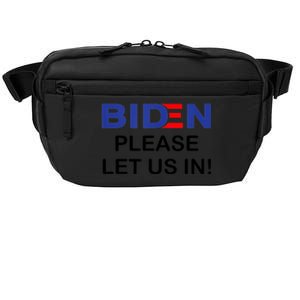 Biden Please Let Us In Crossbody Pack