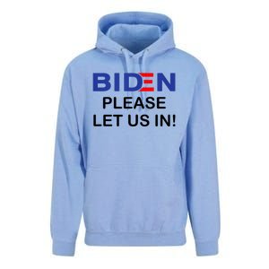 Biden Please Let Us In Unisex Surf Hoodie