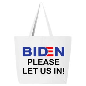 Biden Please Let Us In 25L Jumbo Tote