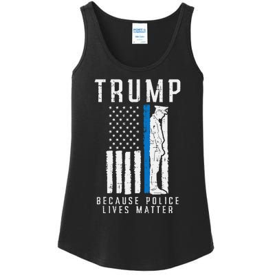 Because Police Lives Matter Pro Trump Thin Blue Line Us Flag Ladies Essential Tank