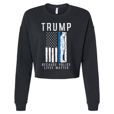 Because Police Lives Matter Pro Trump Thin Blue Line Us Flag Cropped Pullover Crew