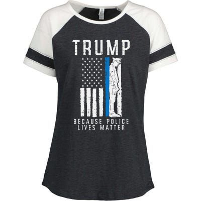 Because Police Lives Matter Pro Trump Thin Blue Line Us Flag Enza Ladies Jersey Colorblock Tee