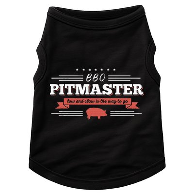 Bbq Pitmaster Low And Slow Is The Way To Go Grilling Party Doggie Tank