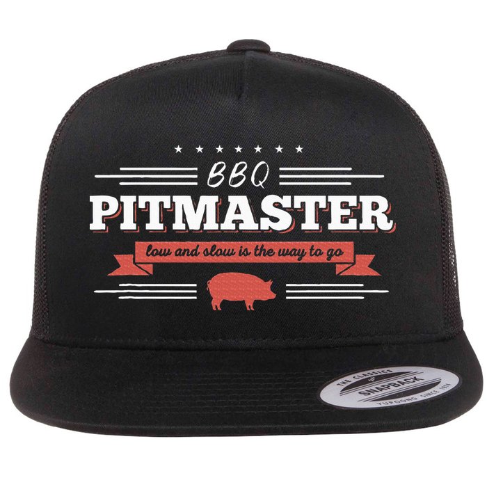 Bbq Pitmaster Low And Slow Is The Way To Go Grilling Party Flatbill Hat