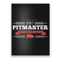 Bbq Pitmaster Low And Slow Is The Way To Go Grilling Party Poster