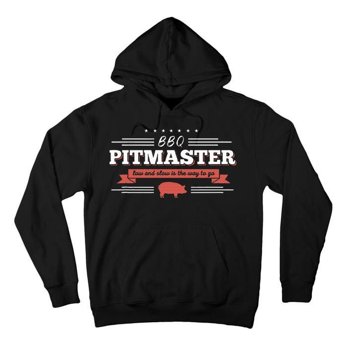 Bbq Pitmaster Low And Slow Is The Way To Go Grilling Party Tall Hoodie