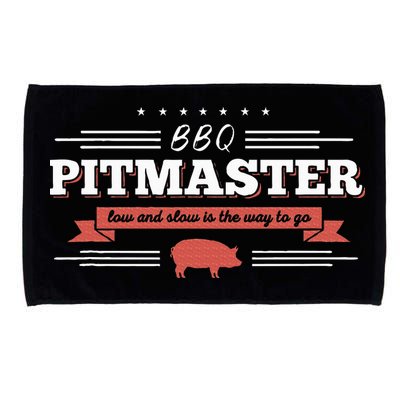 Bbq Pitmaster Low And Slow Is The Way To Go Grilling Party Microfiber Hand Towel