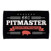 Bbq Pitmaster Low And Slow Is The Way To Go Grilling Party Microfiber Hand Towel