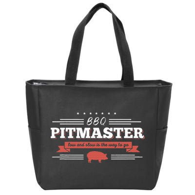Bbq Pitmaster Low And Slow Is The Way To Go Grilling Party Zip Tote Bag