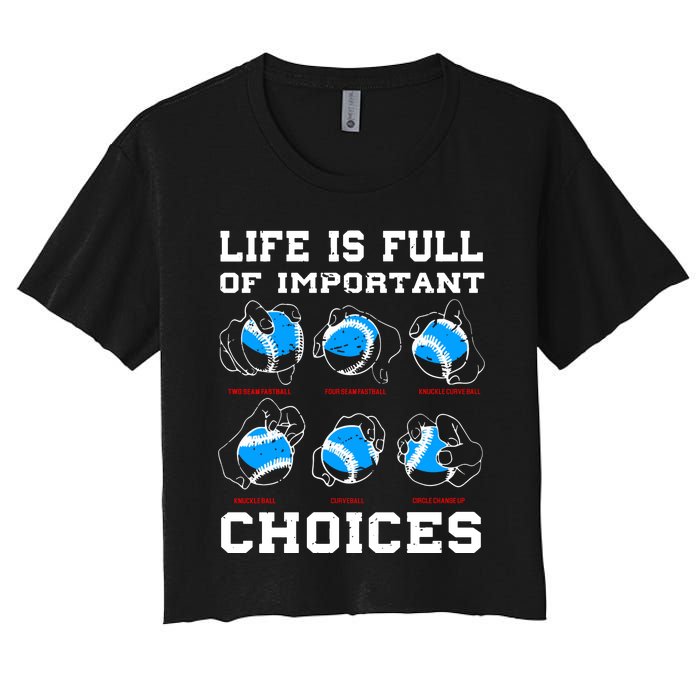 Baseball Pitcher Life Choices Ball Sport Lover Women's Crop Top Tee