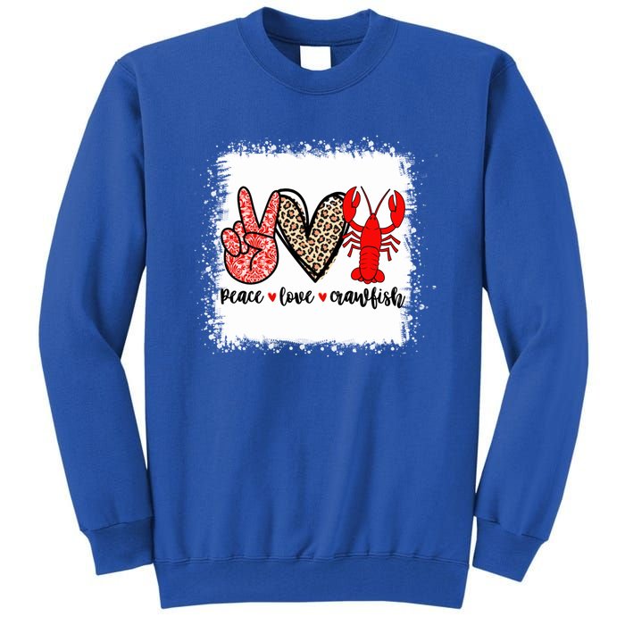 Bleached Peace Love Crawfish Leopard Crawfish Season Cute Gift Tall Sweatshirt