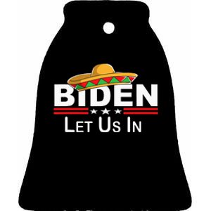 Biden Please Let Us In Border Control Biden Let Us In Ceramic Bell Ornament