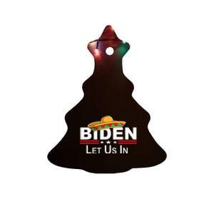 Biden Please Let Us In Border Control Biden Let Us In Ceramic Tree Ornament