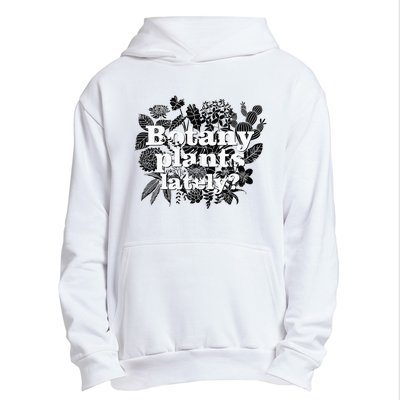 Botany Plants Lately Plant Collector Spring Gardener Urban Pullover Hoodie