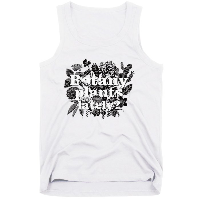 Botany Plants Lately Plant Collector Spring Gardener Tank Top