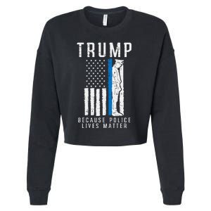 Because Police Lives Matter Pro Trump Thin Blue Line Us Flag Cropped Pullover Crew