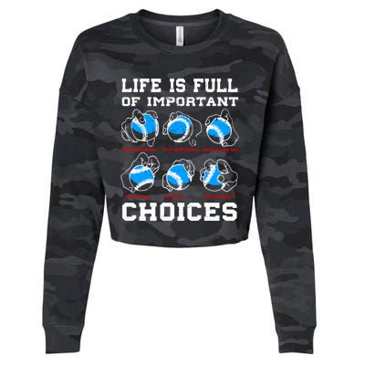 Baseball Pitcher Life Choices Ball Sport Lover Great Gift Cropped Pullover Crew